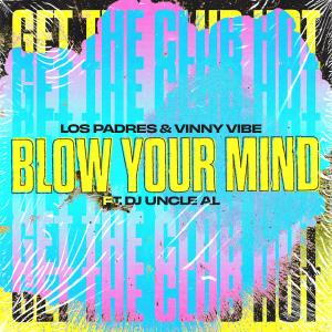 Album Blow Your Mind oleh Los Padres