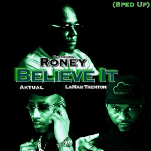 Album Believe It (Sped Up) [Explicit] from Aktual
