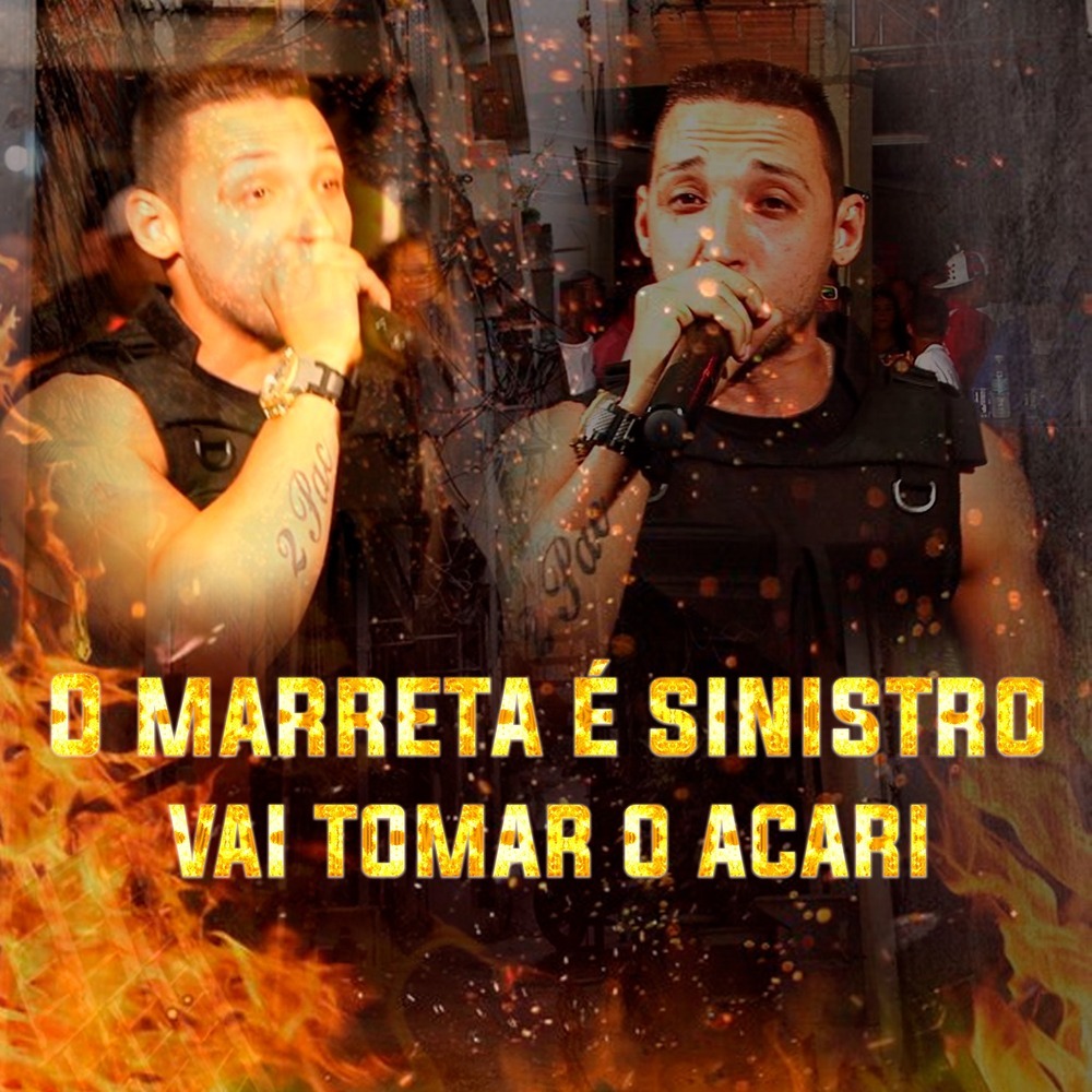 O Marreta É Sinistro Vai Tomar o Acari (Explicit)