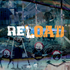 ดาวน์โหลดและฟังเพลง RELOAD (Explicit) พร้อมเนื้อเพลงจาก 1st