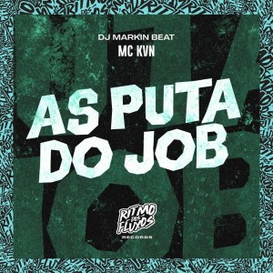 Mc Kvn的專輯As Puta do Job (Explicit)