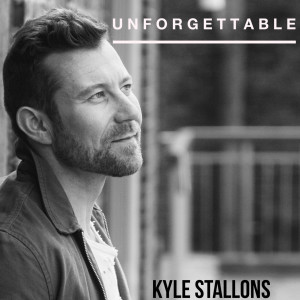 ดาวน์โหลดและฟังเพลง Unforgettable พร้อมเนื้อเพลงจาก Kyle Stallons