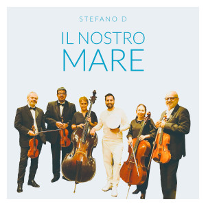 อัลบัม il nostro mare ศิลปิน Stefano D