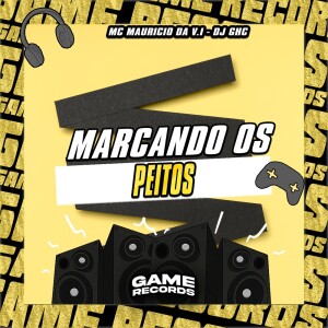 Marcando Os Peitos (Explicit) dari DJ GHC