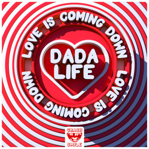收聽Dada Life的Love Is Coming Down歌詞歌曲