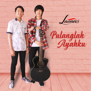 Album Pulanglah Ayahku from Laoneis