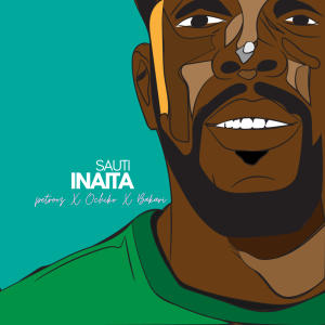Petrooz的專輯Sauti Inaita (feat. ochiko & Bakari)