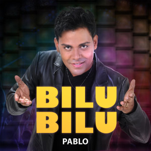 Dengarkan lagu Bilu Bilu nyanyian Pablo dengan lirik
