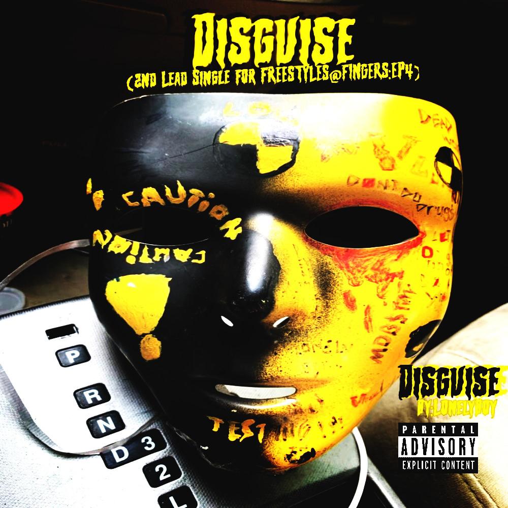 Disguise (freestyle) (Explicit)