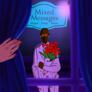 ดาวน์โหลดและฟังเพลง Mixed Messages พร้อมเนื้อเพลงจาก Mogul