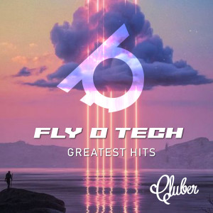 Fly O Tech的專輯Greatest Hits