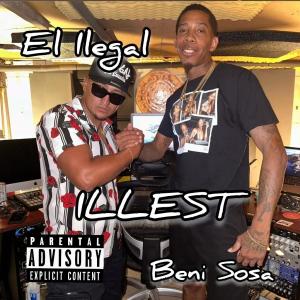 El Ilegal的專輯ILLEST (feat. Beni sosa) [Explicit]