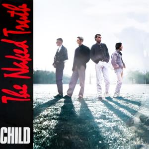 ดาวน์โหลดและฟังเพลง Child พร้อมเนื้อเพลงจาก The Naked Truth