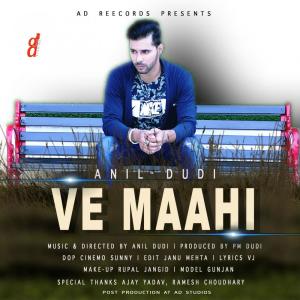 Listen to Ve Maahi song with lyrics from Anil Dudi