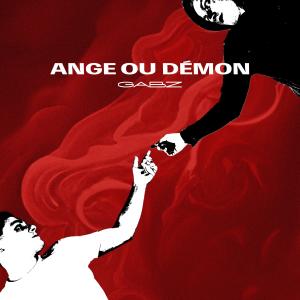 อัลบัม Ange ou démon (Explicit) ศิลปิน Gabz