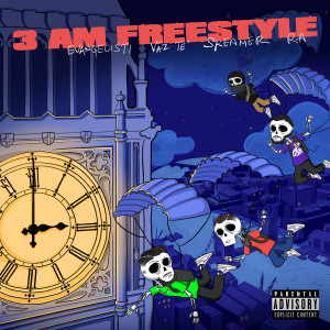 Album 3 AM Freestyle (Explicit) from Evangelisti