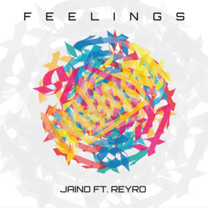 ดาวน์โหลดและฟังเพลง Feelings พร้อมเนื้อเพลงจาก Jaino