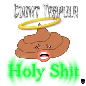 Album Holy Shit (Explicit) from Count Trapula