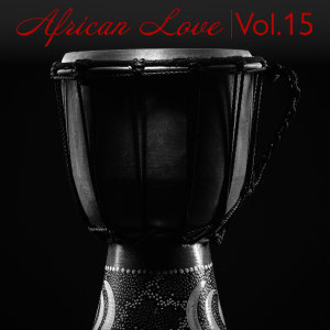 Various Artists的专辑African Love, Vol. 15