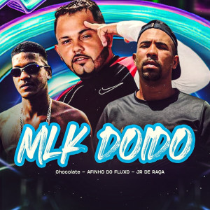 Album Mlk Doido (Explicit) oleh Chocolate