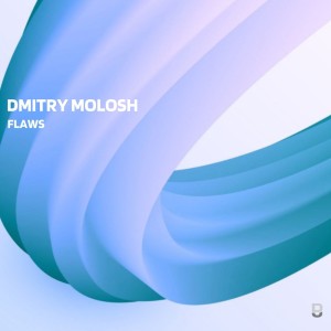 Dmitry Molosh的专辑Flaws