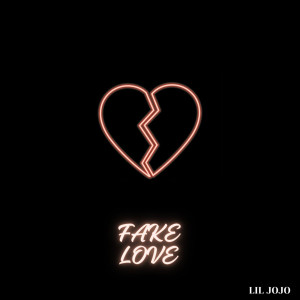 Album Fake Love (Explicit) from Lil JoJo
