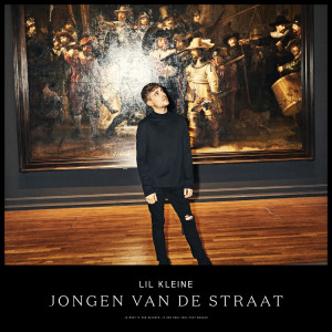 ดาวน์โหลดและฟังเพลง Jongen Van De Straat (Explicit) พร้อมเนื้อเพลงจาก Lil Kleine