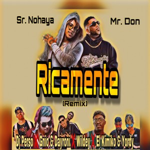 Listen to Ricamente song with lyrics from Sr. Nohaya Denver