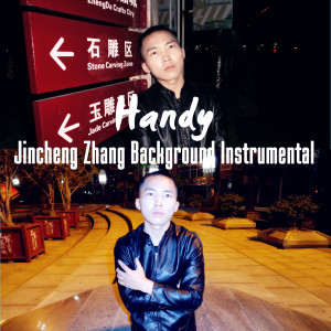 Handy dari Jincheng Zhang Background Instrumental