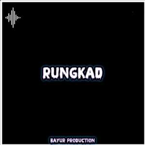 Listen to Dj Rungkad song with lyrics from BAYUR PRODUCTION