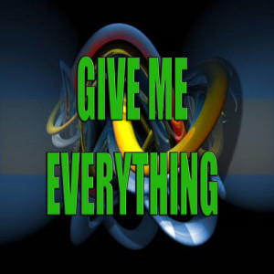 ดาวน์โหลดและฟังเพลง Give me everything (Cover version) พร้อมเนื้อเพลงจาก Dj Bernie