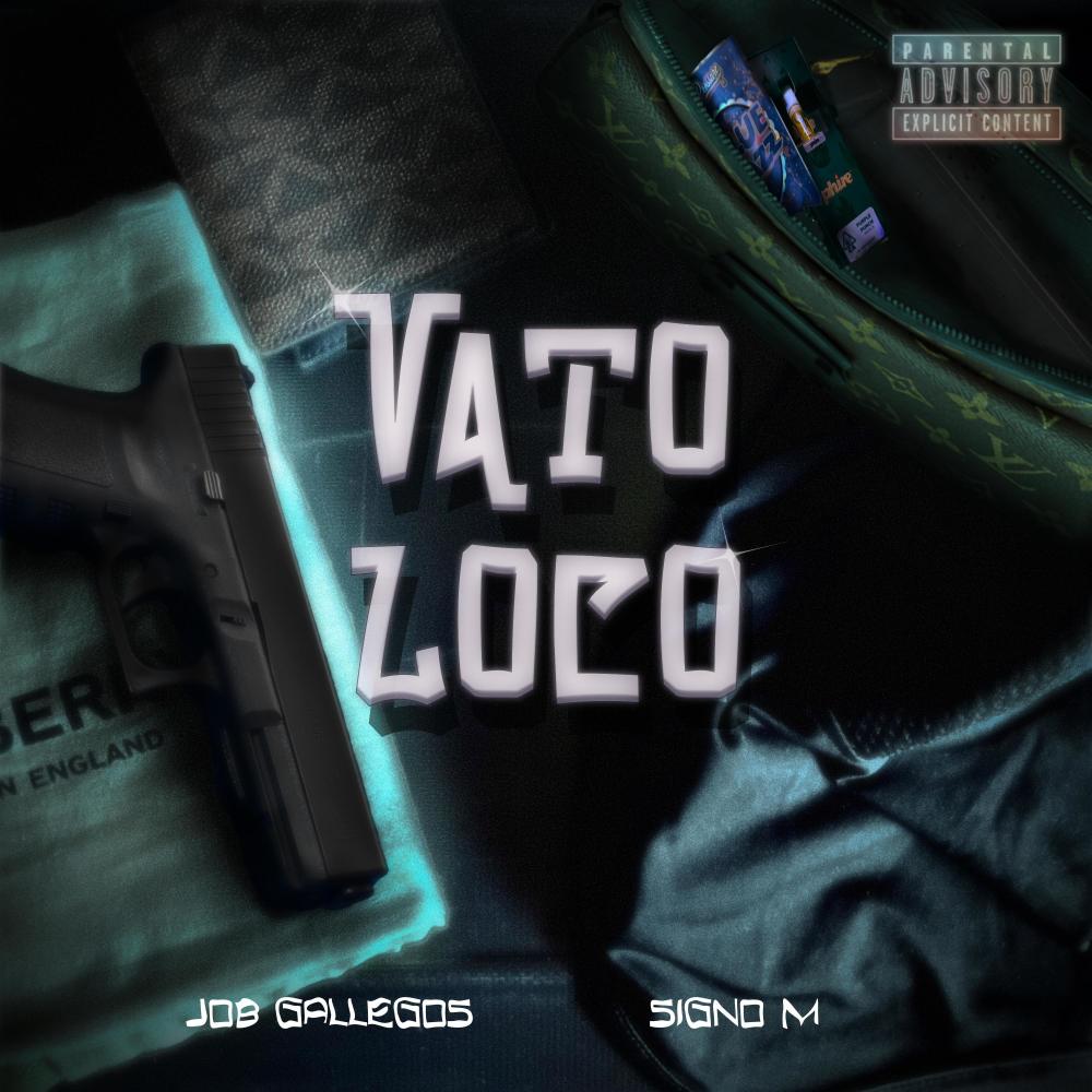 Vato Loco (feat. Job Gallegos) (Explicit)