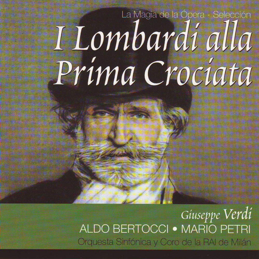 I Lombardi alla Prima Crociata - Acto III. "Che Vis'io Mai?..." (Arvino, Coro)