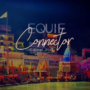Dengarkan lagu Connector nyanyian EQUIE dengan lirik