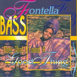 Fontella Bass的專輯Now That I Found A Good Thing