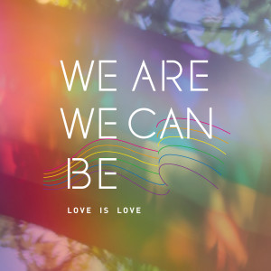 收聽戴愛玲的We Are, We Can Be歌詞歌曲
