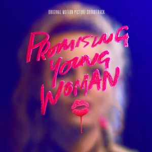 Various的專輯Promising Young Woman (Original Motion Picture Soundtrack)