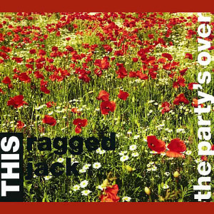 收聽This Ragged Jack的The Party's Over (This Radio Edit)歌詞歌曲