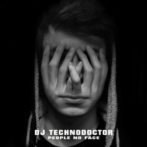 Listen to People No Face song with lyrics from Dj Technodoctor