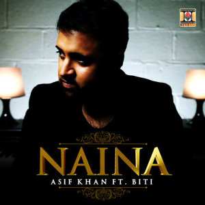 收聽Asif Khan的Naina歌詞歌曲