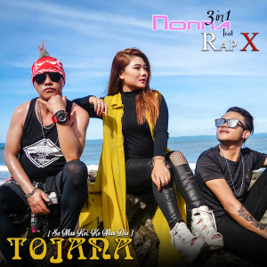 Listen to Tojana song with lyrics from NONNA 3IN1