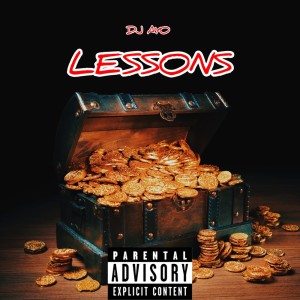 ดาวน์โหลดและฟังเพลง LESSONS (Explicit) พร้อมเนื้อเพลงจาก DJ Ayo