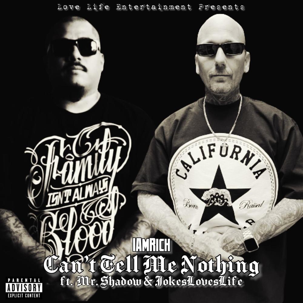 Can't Tell Me Nothing (feat. Mr. Shadow & JokesLovesLife|Explicit)