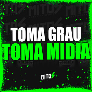 ดาวน์โหลดและฟังเพลง Toma Grau,Toma Midia (Explicit) พร้อมเนื้อเพลงจาก DJ DS ASTUTO