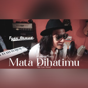 Mati Dihatimu (Live Acoustic) dari Fyan Ahmad