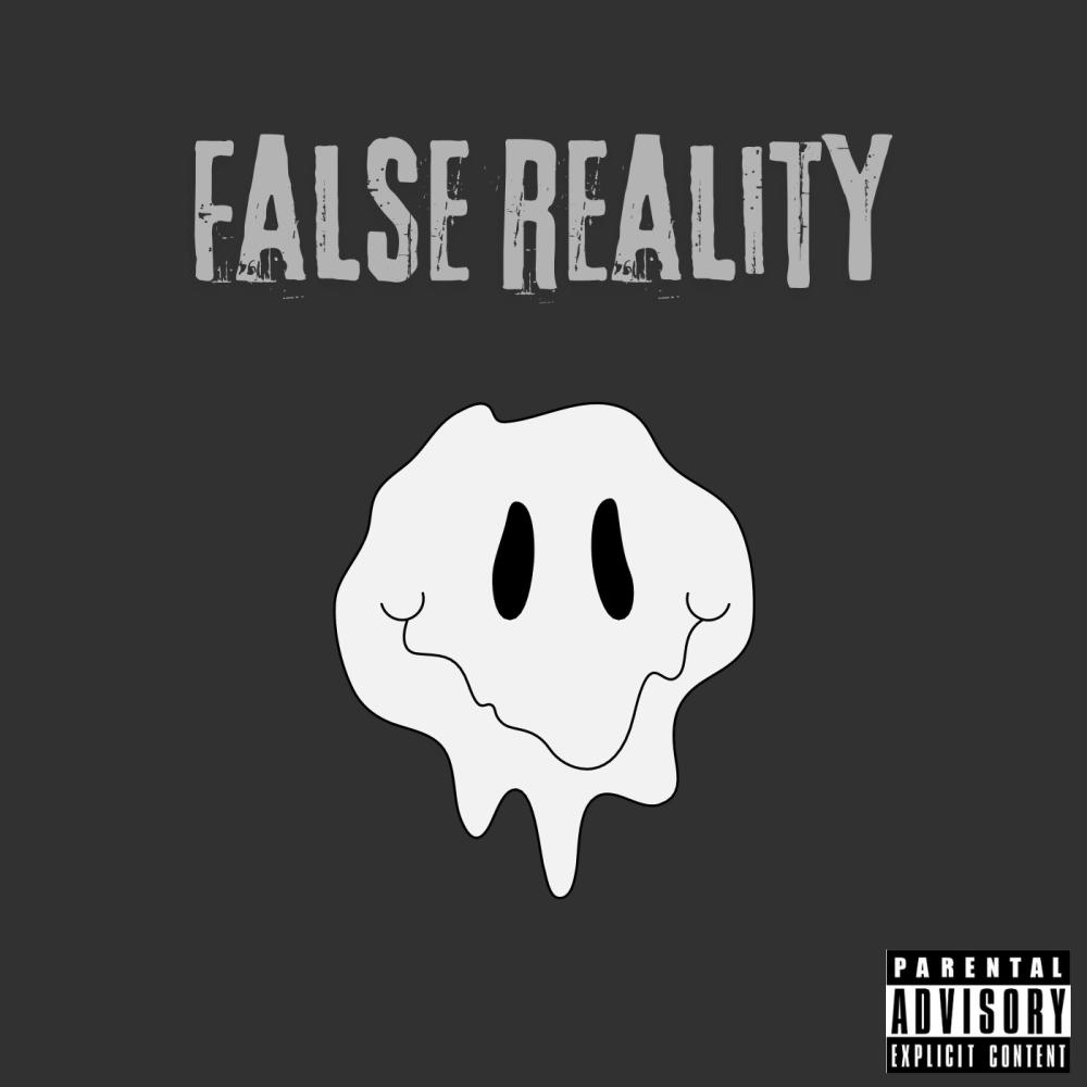 False Reality (feat. It's Fitz, Sick the Kidd & Saad) (Explicit)