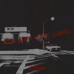Pain Away (Explicit) dari kvshh