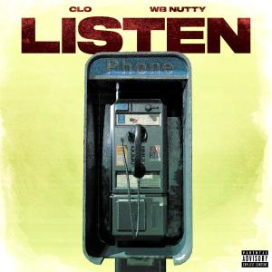 Clo的專輯Listen (feat. WB Nutty) [Explicit]