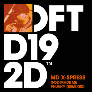 อัลบัม God Made Me Phunky (Remixes) ศิลปิน    MD X-Spress