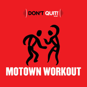 收聽Various Artists的Motown Workout (Continuous Mix)歌詞歌曲